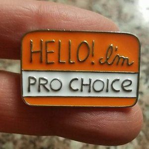 *2 for $13* Hello I'm Pro Choice Name Tag Feminist Enamel Pin